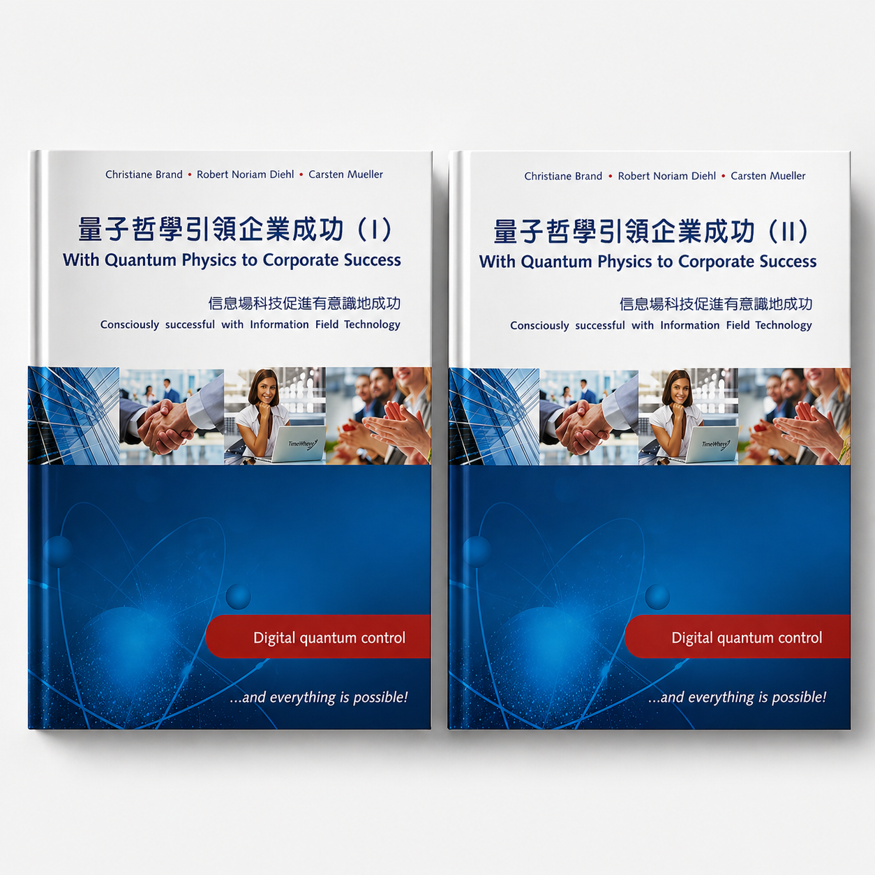 With Quantum Physics to Corporate Success – Part 1 and 2 Business Book (Chinese/English Edition)